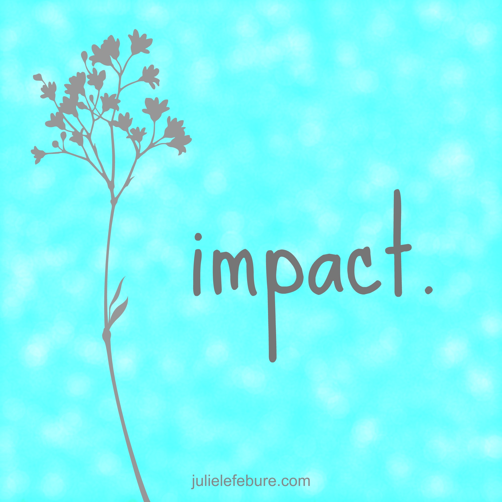 eight-words-of-impact-julie-lefebure