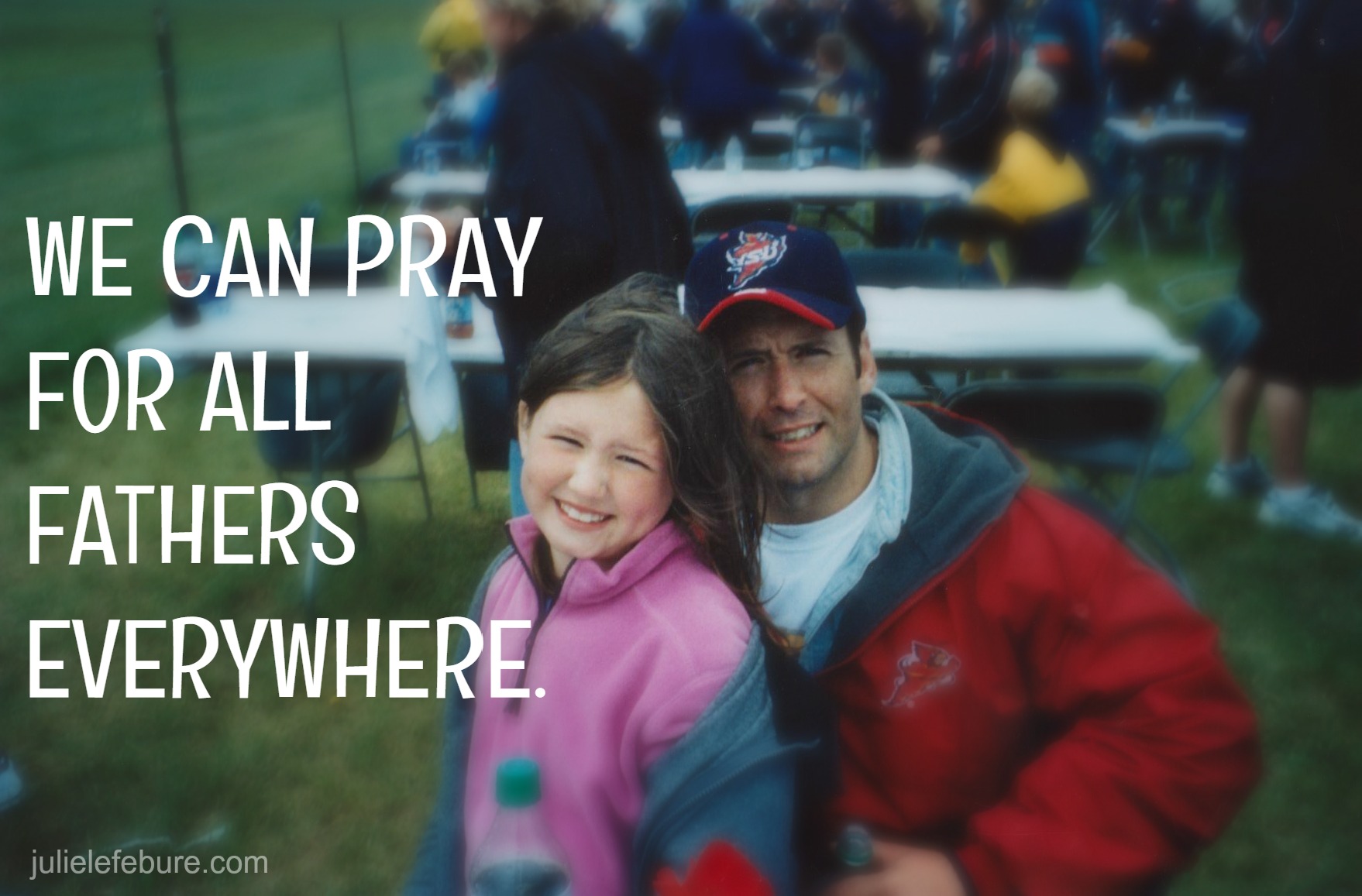 Pray For Fathers, Especially Today