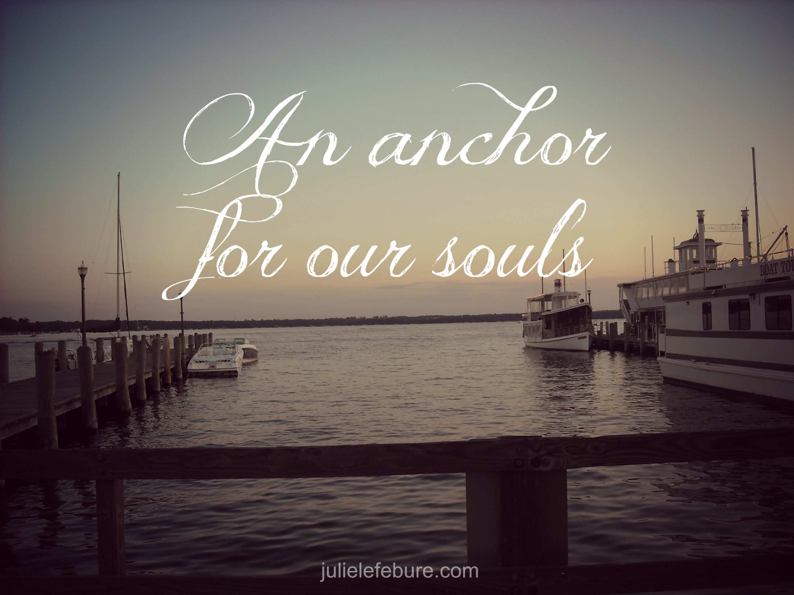 An Anchor For Our Souls