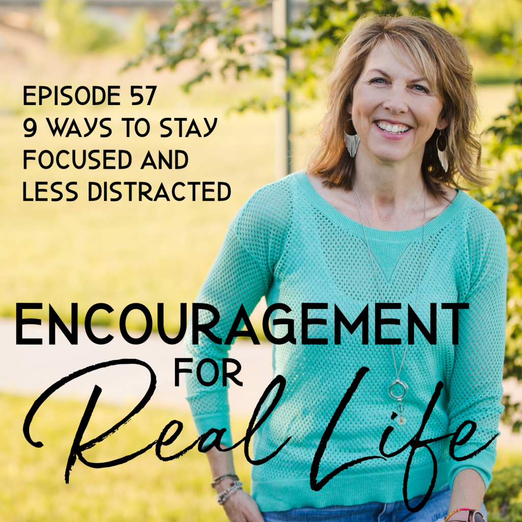 57. 9 Ways To Stay Focused And Less Distracted - Julie Lefebure