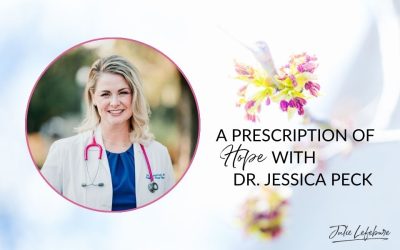 151. A Prescription of Hope With Dr. Jessica Peck