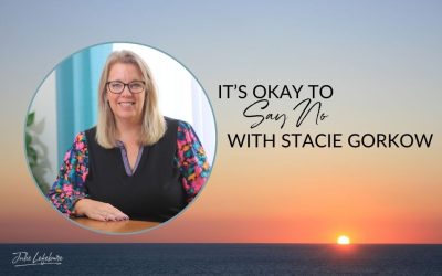 156. It’s Okay to Say No with Stacie Gorkow